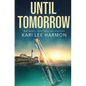 Until Tomorrow - Paperback
