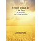 Words to Live By: Part Two: More Words of Wisdom From The Lord, Our God and Savior - Paperback