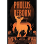 Pholus Reborn - Paperback