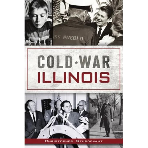 Cold War Illinois - Paperback