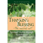 Thanking & Blessing--The Sacred Art: Spiritual Vitality Through Gratefullness - Paperback