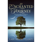 An Enchanted Journey: Poetry that speaks of a Journey... Of learning, of life and of love - Hardcover