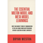 The Essential Milton Model And Meta Model Learnings: Direct And Indirect Forms Of Communication So You Can Change Minds And Persuasions Without A Ques - Paperback