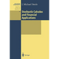 Stochastic Calculus and Financial Applications - Paperback