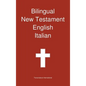 Bilingual New Testament, English - Italian - Hardcover