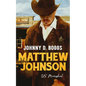 Matthew Johnson, Us Marshal - Paperback