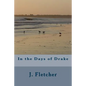 In the Days of Drake - Paperback