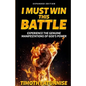 I Must Win This Battle: Expanded Edition - Paperback