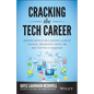 Cracking the Tech Career: Insider Advice on Landing a Job at Google, Microsoft, Apple, or Any Top Tech Company - Paperback