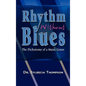 Rhythm Without Blues: The Dichotomy of a Music Genre - Hardcover