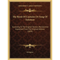 The Book Of Canticles Or Song Of Solomon: According To The English Version, Revised And Explained From The Original Hebrew (1859) - Hardcover