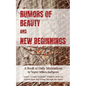 Rumors of Beauty and New Beginnings - Paperback