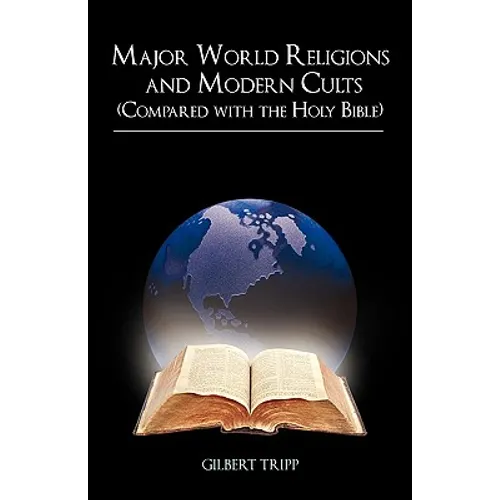 Major World Religions and Modern Cults (Compared with the Holy Bible) - Paperback