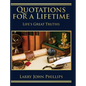 Quotations For a Lifetime: Life's Great Truths - Hardcover