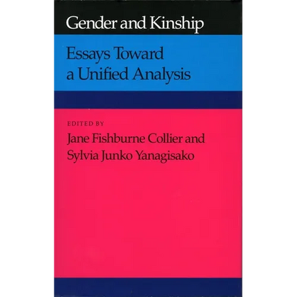 Gender and Kinship: Essays Toward a Unified Analysis - Paperback