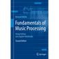 Fundamentals of Music Processing: Using Python and Jupyter Notebooks - Paperback