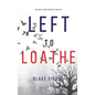 Left to Loathe (An Adele Sharp Mystery-Book Fourteen) - Hardcover