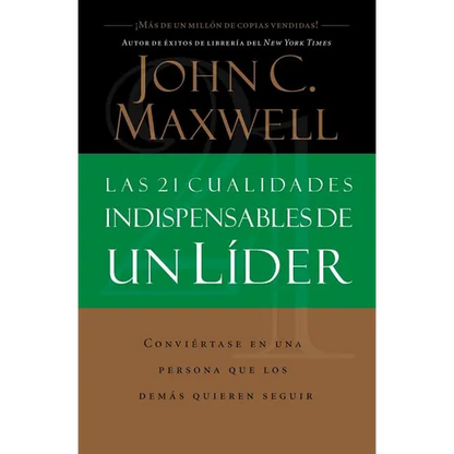 Las 21 Cualidades Indispensables de Un Líder - Paperback