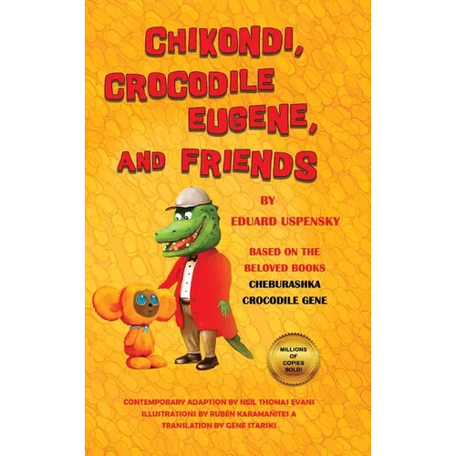 Chikondi, Crocodile Eugene, and Friends - Hardcover
