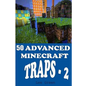 50 Advanced Minecraft Traps - 2 - Paperback