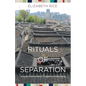 Rituals of Separation: A South Korean Memoir of Identity and Belonging - Paperback