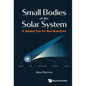 Small Bodies of the Solar System: A Guided Tour for Non-Scientists - Paperback