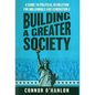 Building a Greater Society: A Guide to Political Revolution for Millennials and Generation Z - Hardcover