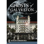 Ghosts of Galveston - Paperback
