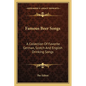 Famous Beer Songs: A Collection of Favorite German, Scotch and English Drinking Songs - Paperback