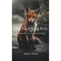 The Morning Fox: Stories of Love, Loss, and Hope - Hardcover