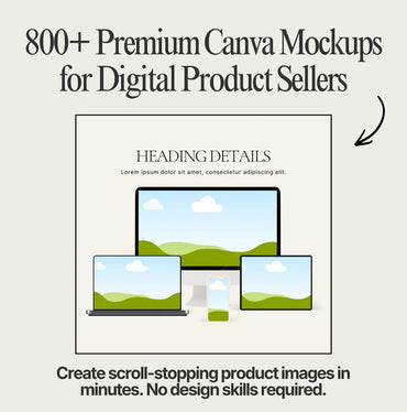 800+ Canva Mockup Templates Bundle: Digital Product Mockups (PLR/MRR)