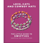 Love, Cats and Cowboy Hats: The Little Guide to Swifties - Hardcover
