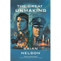 The Great Unmaking - Hardcover