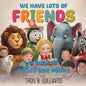 We Have Lots Of Friends: A Book Of Collective Nouns - Paperback