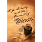 Life, Liberty, and the Pursuit of Money: God's Money - Paperback
