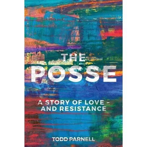 The Posse-A Story of Love and Resistance - Paperback