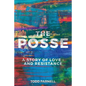 The Posse-A Story of Love and Resistance - Paperback