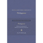 The Preacher's Greek Companion to Philippians: A Selective Commentary for Meditation and Sermon Preparation - Hardcover