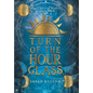 Turn of the Hourglass - Hardcover