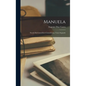 Manuela: Novela de Costumbres Colombianas, Tomo Segundo - Hardcover