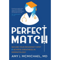 Perfect Match: Secure Your Residency Spot & Achieve Greatness in Dermatology - Hardcover