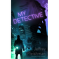 My Detective - Hardcover