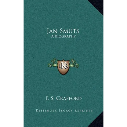 Jan Smuts: A Biography - Hardcover