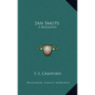Jan Smuts: A Biography - Hardcover