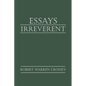 Essays Irreverent - Paperback