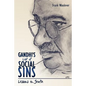 Gandhi's List of Social Sins: Lessons in Truth - Paperback