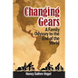 Changing Gears: A Family Odyssey to the End of the World - Paperback