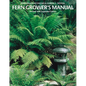 Fern Grower's Manual - Paperback