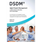 DSDM(R) - Agile Project Management - a (Still) Unknown Alternative Full of Advantages - Paperback