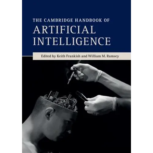 The Cambridge Handbook of Artificial Intelligence - Hardcover